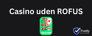 Casino Uden Rofus En Vej til Ubegribelig Spiloplevelse