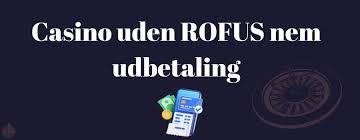 De Bedste Casinoer Uden ROFUS Spil Uden Bekymringer